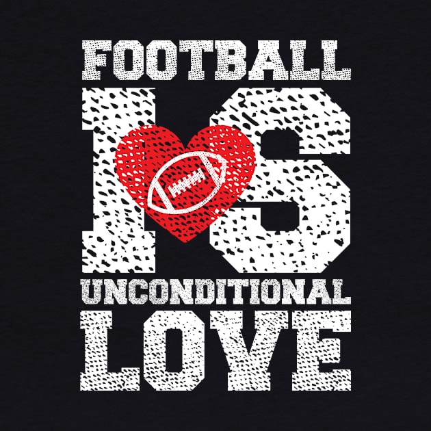 Football is Unconditional Love by ThisOrrThat